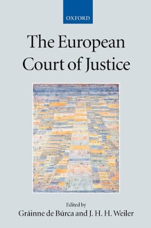 The European Court of Justice by Grainne De Burca 9780199246014