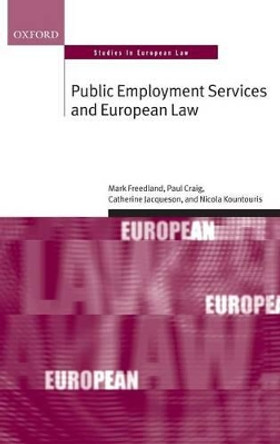 Public Employment Services and European Law by Mark Freeland 9780199233489