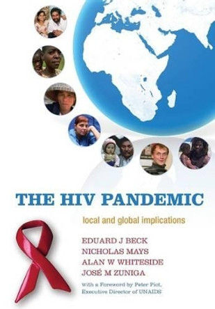 The HIV Pandemic: Local and global implications by Eduard J. Beck 9780199237401