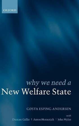 Why We Need a New Welfare State by Gosta Esping-Andersen 9780199256426