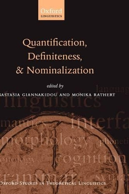 Quantification, Definiteness, and Nominalization by Anastasia Giannakidou 9780199541089