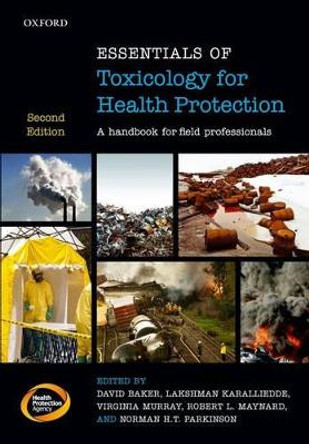 Essentials of Toxicology for Health Protection: A handbook for field professionals by David Baker 9780199652549