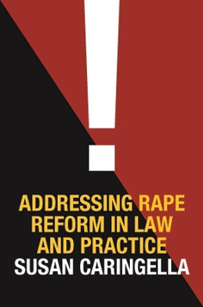 Addressing Rape Reform in Law and Practice by Susan Caringella 9780231134248