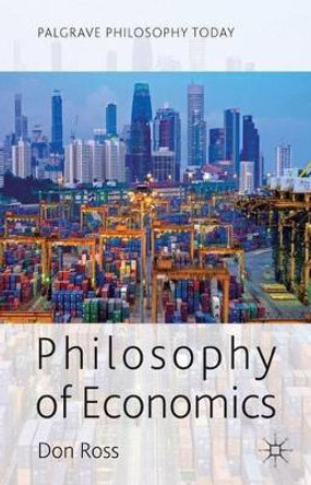 Philosophy of Economics by Don Ross 9780230302969