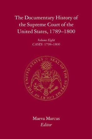 The Documentary History of the Supreme Court of the United States, 1789-1800: Volume 1, Part 1 by Maeva Marcus 9780231088671