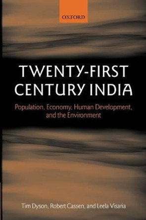 Twenty-First Century India: Population, Economy, Human Development, and the Environment by Tim Dyson 9780199283828