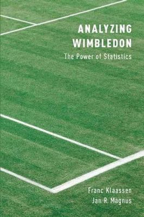 Analyzing Wimbledon: The Power of Statistics by Franc Klaassen 9780199355969