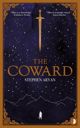 The Coward: Book I of the Quest for Heroes by Stephen Aryan