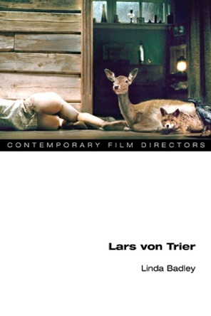 Lars von Trier by Linda Badley 9780252077906