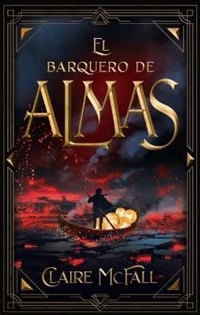 El Barquero de Almas by Claire McFall 9788492918744