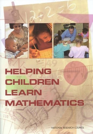 Helping Children Learn Mathematics by Mathematics Learning Study Committee 9780309084314