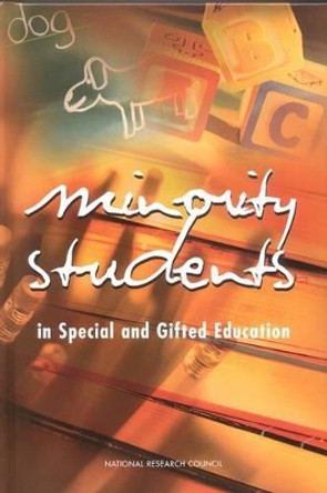 Minority Students in Special and Gifted Education by National Research Council 9780309103671