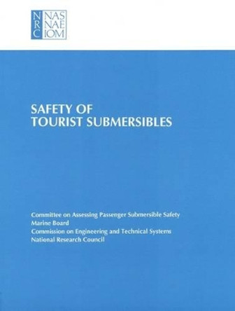 Safety of Tourist Submersibles by National Research Council 9780309042321