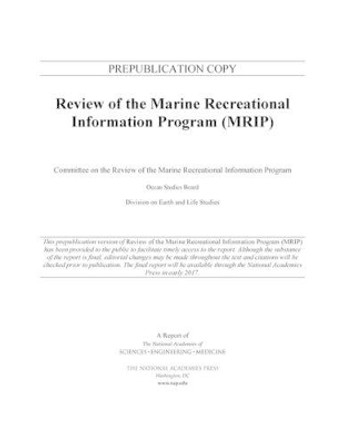 Review of the Marine Recreational Information Program by National Academies of Sciences Engineering and Medicine 9780309453745