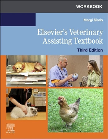 Workbook for Elsevier's Veterinary Assisting Textbook by Margi Sirois 9780323681636