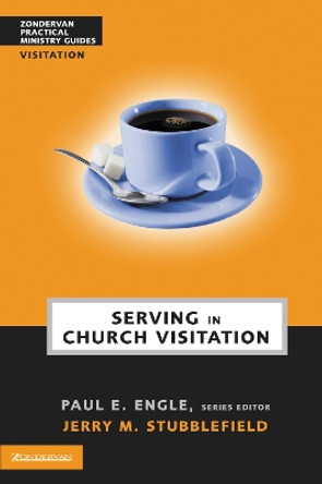 Serving in Church Visitation by Jerry M. Stubblefield 9780310241034