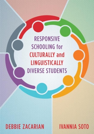 Responsive Schooling for Culturally and Linguistically Diverse Students by Debbie Zacarian 9780393713527