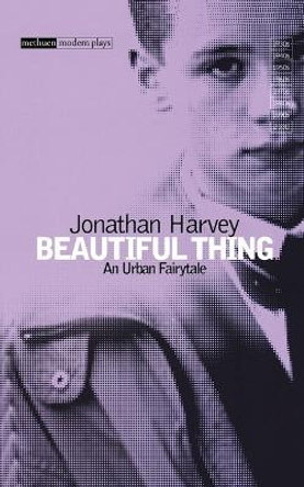 Beautiful Thing by Jonathan Harvey 9780413710307