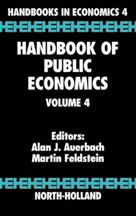 Handbook of Public Economics: Volume 4 by Auerbach 9780444823151