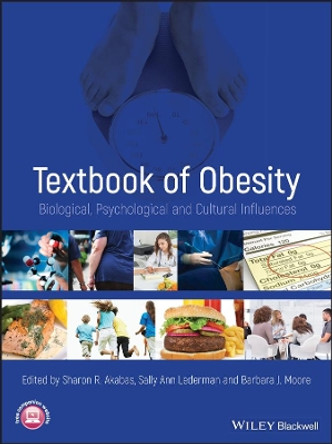 Textbook of Obesity: Biological, Psychological and Cultural Influences by Sharon R. Akabas 9780470655887