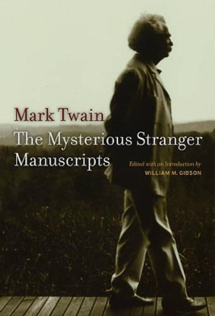 The Mysterious Stranger Manuscripts by Mark Twain 9780520246959