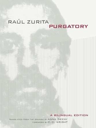 Purgatory: A Bilingual Edition by Raul Zurita 9780520259737