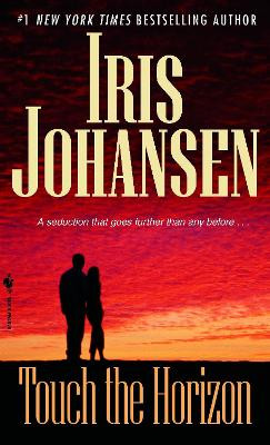 Touch the Horizon by Iris Johansen 9780553591989