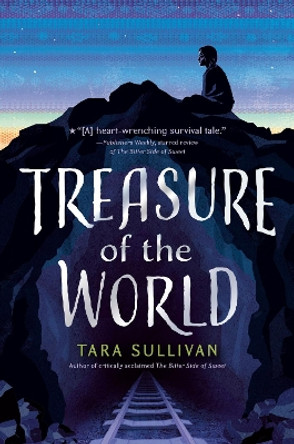 Treasure of the World by Tara Sullivan 9780525516965