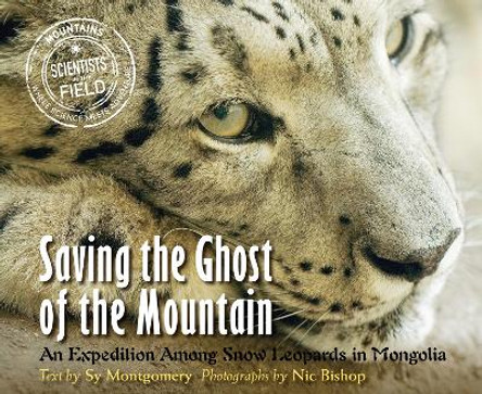 Saving the Ghost of the Mountain by Nic Bishop 9780547727349