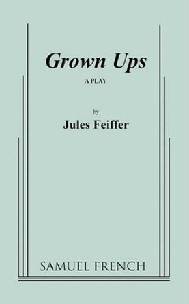 Grown Ups by Jules Feiffer 9780573609800