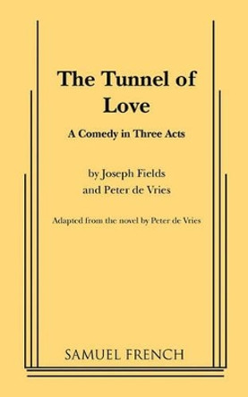 The Tunnel of Love by Joseph Fields 9780573617034