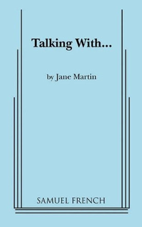 Talking With... by Jane Martin 9780573630217