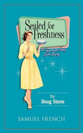 Sealed for Freshness by Doug Stone 9780573650789
