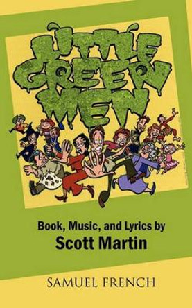Little Green Men by Scott Martin 9780573698583