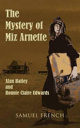 The Mystery of Miz Arnette by Alan Bailey 9780573700545