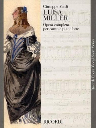 Luisa Miller: Vocal Score by Giuseppe Verdi 9780634072086