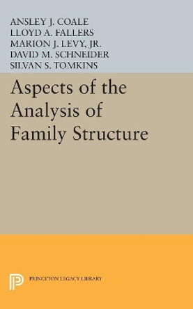 Aspects of the Analysis of Family Structure by Ansley Johnson Coale 9780691624464