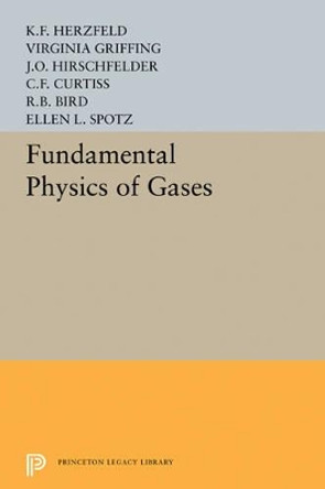 Fundamental Physics of Gases by V. Griffing 9780691625669