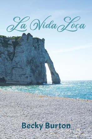 La Vida Loca by Becky Burton