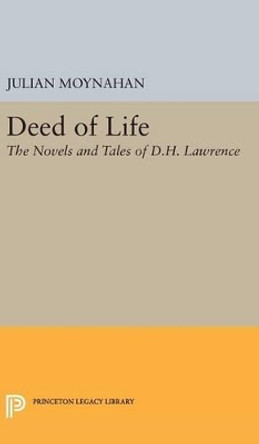 Deed of Life by Julian Moynahan 9780691650593