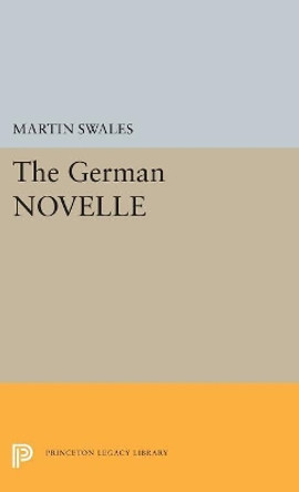 The German NOVELLE by Martin Swales 9780691656403