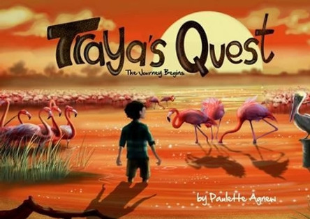 Traya's Quest: The Journey Begins by Timm Joy 9780692511695