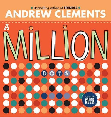A Million Dots by Andrew Clements 9780689858246