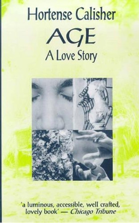 Age: A Love Story by Hortense Calisher 9780714530123