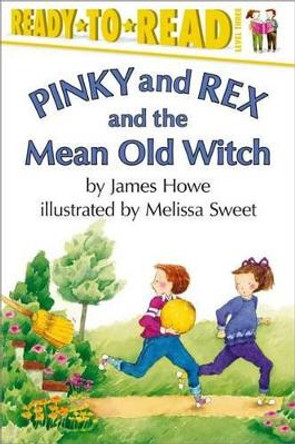 Pinky and Rex and the Mean Old Witch by Melissa Sweet 9780689828799