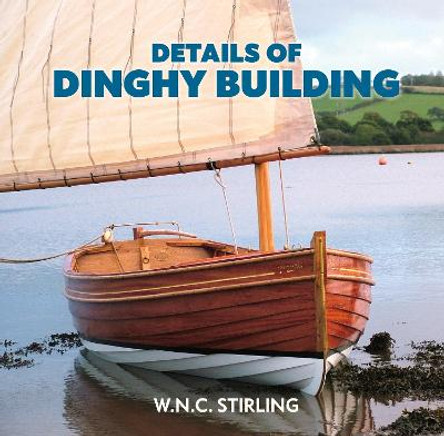 Details of Dinghy Building: Workshop Edition by Will Stirling