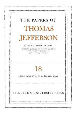 The Papers of Thomas Jefferson, Volume 18: 4 November 1790 to 24 January 1791 by Thomas Jefferson 9780691045825