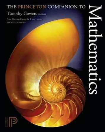 The Princeton Companion to Mathematics by Timothy Gowers 9780691118802