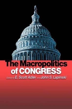 The Macropolitics of Congress by E. Scott Adler 9780691121598