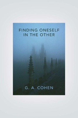 Finding Oneself in the Other by G. A. Cohen 9780691148809